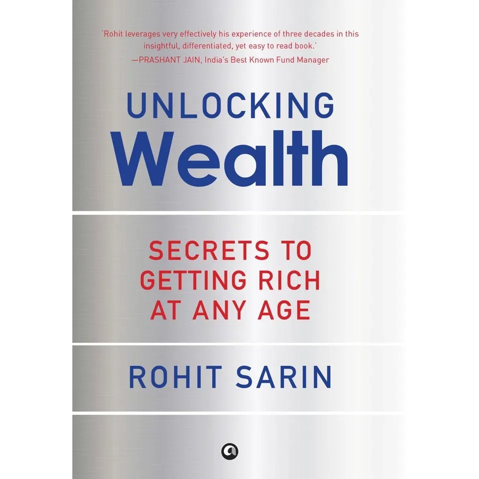 Unlocking Wealth: Secrets to Getting Rich at Any Age by Rohit Sarin - skihosevxUnlocking Wealth: Secrets to Getting Rich at Any Age by Rohit SarinAleph Book CompanyRohit SarinskihosevxSNG22099Aleph Book Company