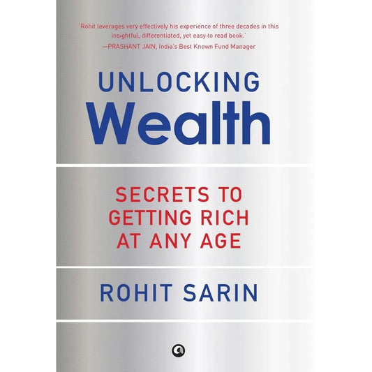 Unlocking Wealth: Secrets to Getting Rich at Any Age by Rohit Sarin - skihosevxUnlocking Wealth: Secrets to Getting Rich at Any Age by Rohit SarinAleph Book CompanyRohit SarinskihosevxSNG22099Aleph Book Company