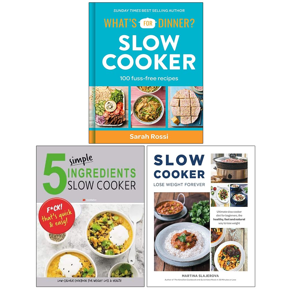 What's For Dinner? Slow Cooker, 5 Simple Ingredients Slow Cooker and Slow Cooker Lose Weight Forever 3 Books Collection Set - skihosevxWhat's For Dinner? Slow Cooker, 5 Simple Ingredients Slow Cooker and Slow Cooker Lose Weight Forever 3 Books Collection SetHarperCollins/Iota Publishing/Fair WindsSarah Rossi & Iota & Martina SlajerovaskihosevxVRT4384HarperCollins/Iota Publishing/Fair Winds