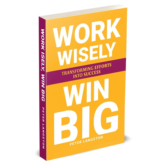 WORK WISELY, WIN BIG: Transforming Efforts Into Success by Peter Langston - skihosevxWORK WISELY, WIN BIG: Transforming Efforts Into Success by Peter LangstonRupa PublicationsPeter LangstonskihosevxSNG22109Rupa Publications